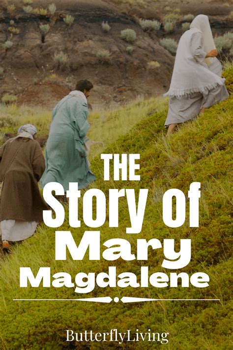 The Story of Mary Magdalene .